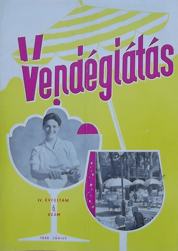 Lzr Gza (szerk.) - Vendglts IV. vfolyam 6. szm (1960)