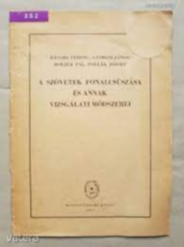 Btori Ferenc, Gyimesi Jnos, Holzer Pl, Pollk Jzsef - A szvetek fonalcsszsa s annak vizsglat mdszerei