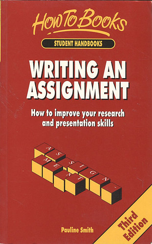 Pauline Smith - Writing an Assignment  - Effective ways to improve your research and presentation skills