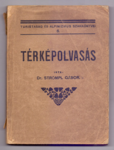 Dr. Strmpl Gbor - Trkpolvass (Turistasg s alpinizmus szakknyvei 6.)