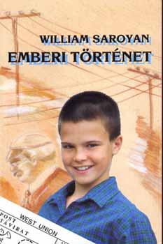 William Saroyan - Emberi trtnet