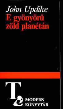 John Updike - E gynyr zld plantn