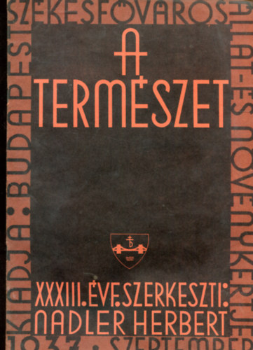 Nadler Herbert (szerk.) - A termszet XXXIII. vfolyam 9. szm