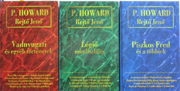 Rejtő Jenő - Rejtő Jenő összegyűjtött művei I-III. (Piszkos Fred és a többiek; Légió mindhalálig; Vadnyugati és egyéb történetek)