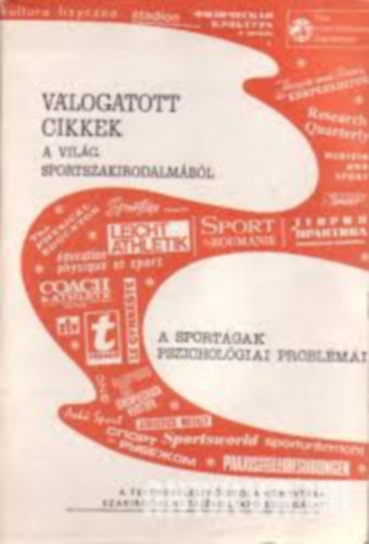 Vlogatott cikkek a vilg sportszakirodalmbl - A sportgak pszicholgiai problmi