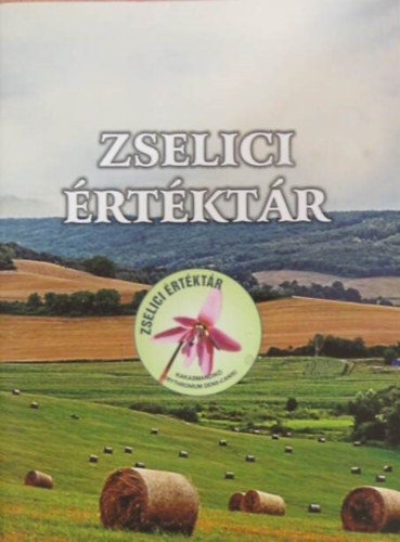 Csord�s Julianna, Dr. M�sz�ros Ren�ta, Prukner G�bor - Zselici �rt�kt�r