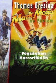 Thomas Brezina - Fogságban Horrorföldön