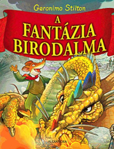 Geronimo Stilton - A Fantzia Birodalma