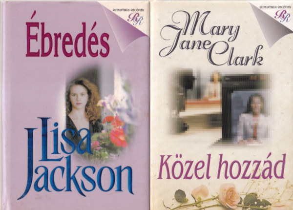 Katherine Stone, Lisa Jackson, Mary Jane Clark - 3 db romantikus regny ( egytt ) 1. Kzel hozzd, 2. breds, 3. lmok szrnyn