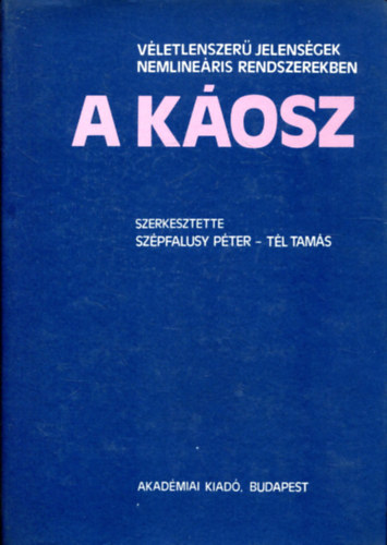 Szpfalusy Pter, Tl Tams - A kosz - vletlenszer jelensgek nemlineris rendszerekben