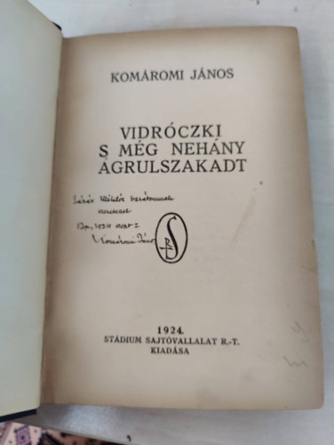 Kom�romi J�nos - Vidr�czky s m�g neh�ny �grulszakadt