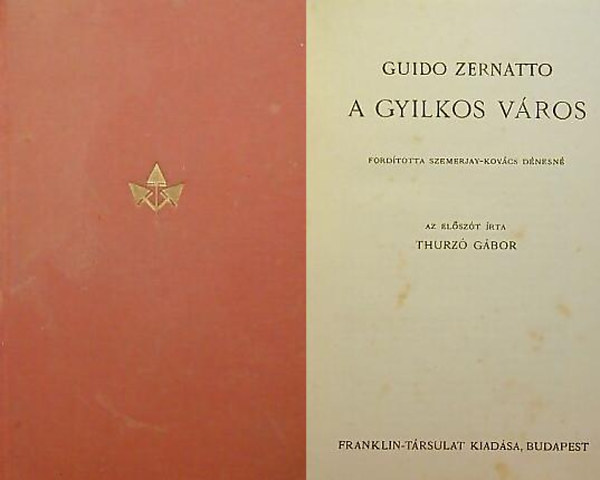 Guido Zernatto - A gyilkos vros