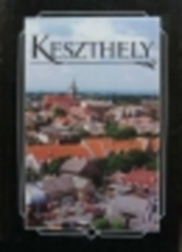 Dr. Mller Rbert (szerk.) - Keszthely