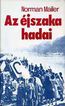 Norman Mailer - Az éjszaka hadai