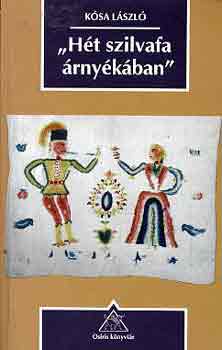 Kósa László - "Hét szilvafa árnyékában"