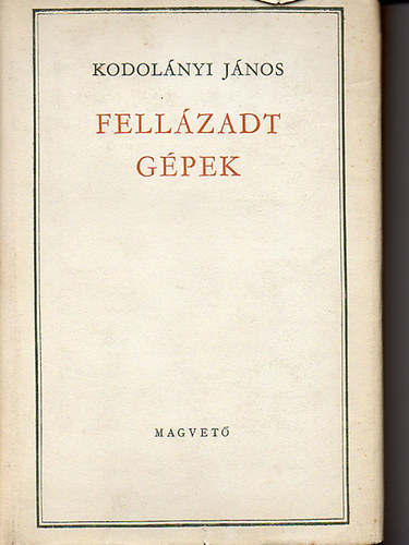 Kodolányi János - Fellázadt gépek I-II.