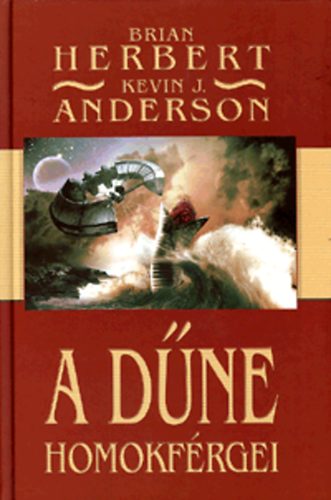 Brian Herbert; Kevin J. Anderson - A Dne homokfrgei