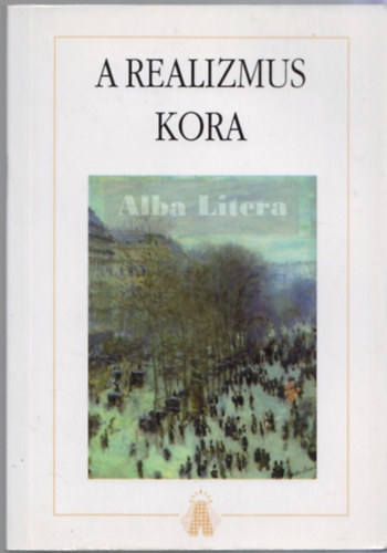 Burgy�n Attila (szerk.) - A realizmus kora