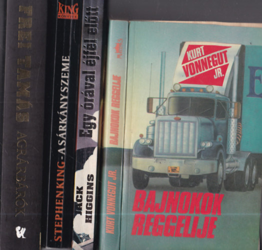 Kurt Vonnegut Jr., Jack Higgins, Stephen King, Frei Tams - 4 db szrakoztat irodalom: Bajnokok reggelije + Egy rval jfl eltt + A srkny szeme + Agrrbrk
