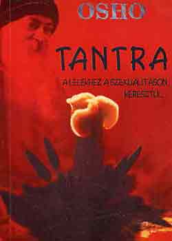 Osho - Tantra-a l�lekhez a szexualit�son kereszt�l