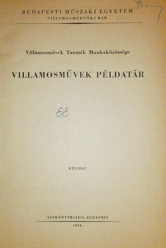 Szitnyi Gyrgy (szerk.) - Villamosmvek pldatr