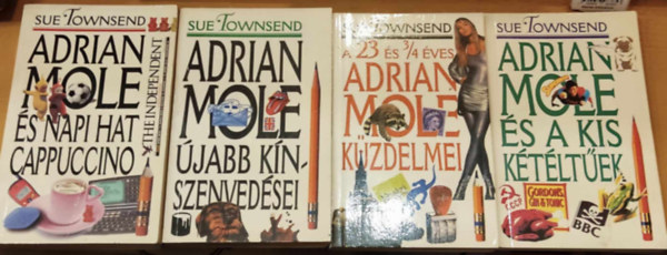 Sue Townsend - 4 db Sue Townsend: Adrian Mole: s napi hat cappuccino + jabb knszenvedsei + s a kis ktltek + A 23 s 3/4 ves Adrian Mole kzdelmei