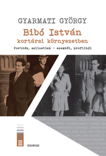 Gyarmati Gyrgy - Bib Istvn kortrsi krnyezetben