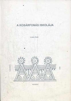 Linder Emil - A kosárfonás iskolája