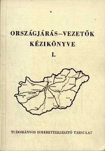Batizi Lszl (szerk.) - Orszgjrs-vezetk kziknyve I-II.