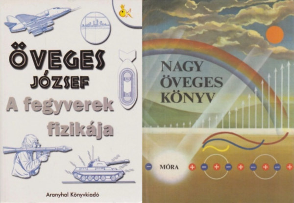 veges Jzsef, Simonffy Gza - 2 db veges Jzsef (veges professzor) ktet: Nagy veges knyv + A fegyverek fizikja