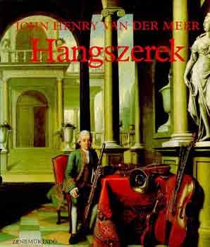 John Henry van der Meer - Hangszerek