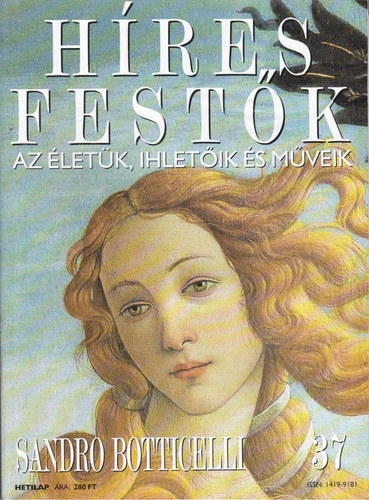 Hres festk - Az letk, ihletik s mveik 37. - Sandro Botticelli