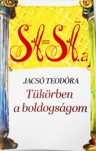 Jacs Teodra - Tkrben a boldogsgom - spiritulis knyv