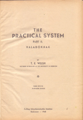 T.E. Welsh - The Practical System - Part II.- Haladóknak