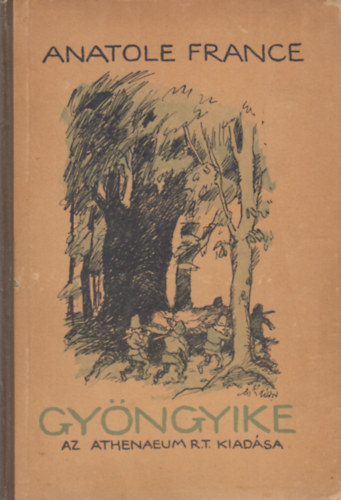 Anatole France - Gy�ngyike