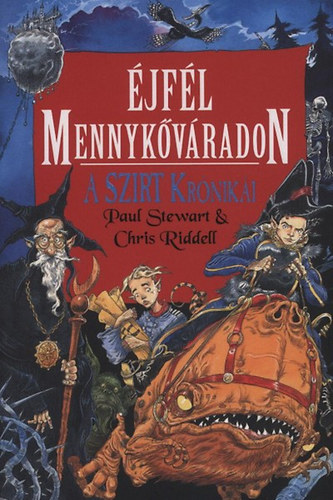 Chris Riddell, Paul Stewart - jfl Mennykvradon - A Szirt krniki 3.