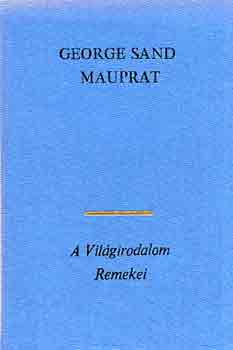 George Sand - Mauprat