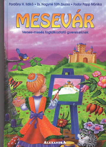 Pordny H. Ildik; Zs. Nagyn Tth Zsuzsa; Fodor - Mesevr - Verses-mess foglalkoztat gyerekeknek