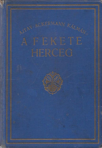 Ajtai- Ackermann Klmn - A fekete herceg