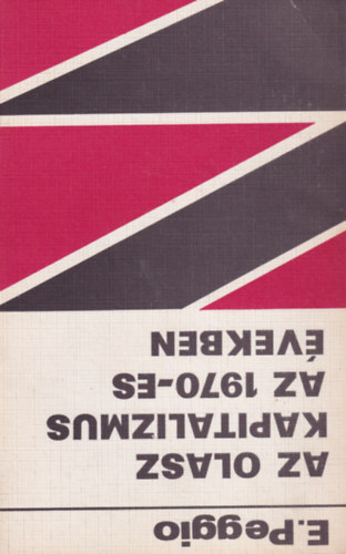 Eugenio Peggio - Az olasz kapitalizmus az 1970-es vekben