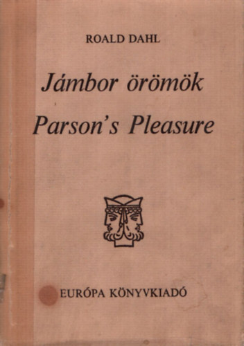 Roald Dahl - Parson's Pleasure - Jámbor örömök (kétnyelvű)