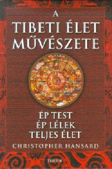 Christopher Hansard - A tibeti let mvszete