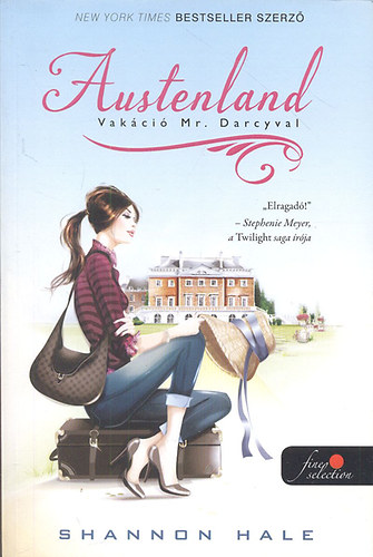 Shannon Hale - Austenland (Vak�ci� Mr. Darcyval)