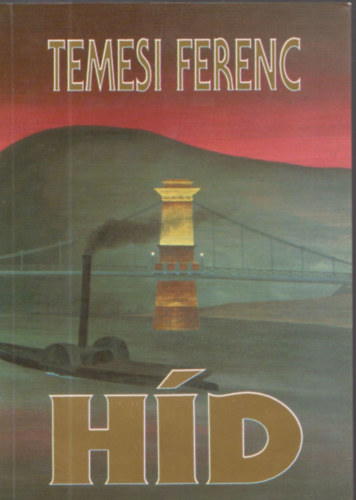 Temesi Ferenc - Híd