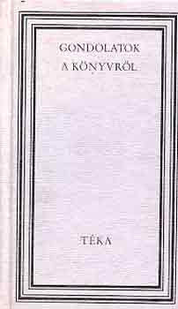 Mészáros József (szerk.) - Gondolatok a könyvről (téka)