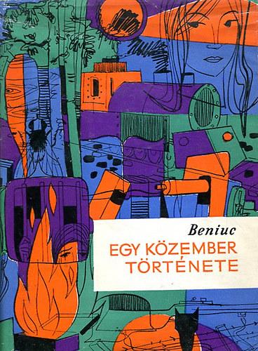 Beniuc - Egy kzember trtnete