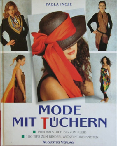 Paola Incze - Mode mit Tchern