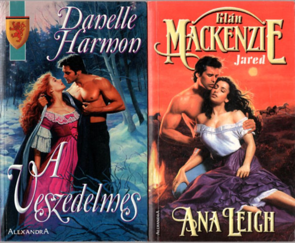 Ana Leigh, Danelle Harmon - 3 db romantikus regny: A veszedelmes, Mackenzie Kln Jared, A Dacos
