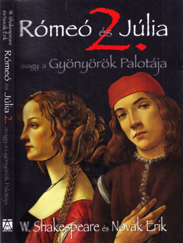 Novk Erik - Rme s Jlia 2. - Avagy a Gynyrk Palotja