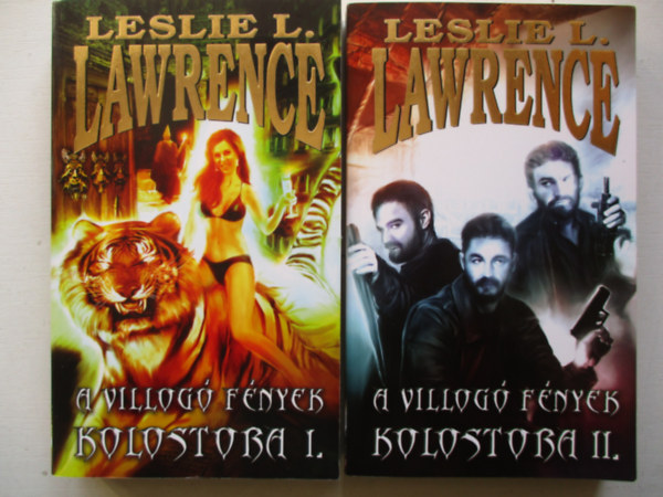 Leslie L. Lawrence - A villogó fények kolostora I-II.